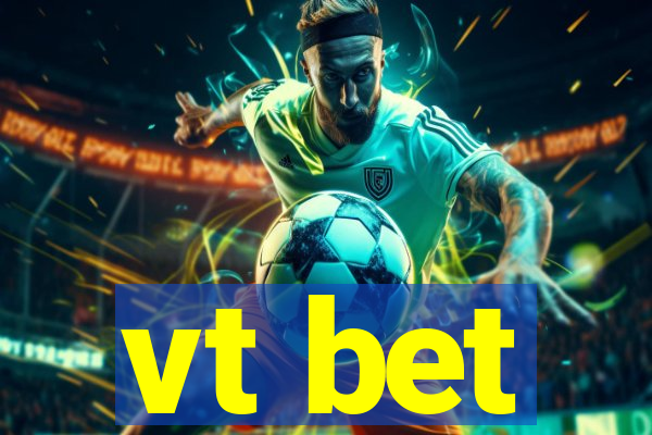 vt bet